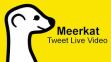 Follow Us on Meerkat 1